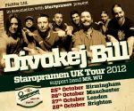 DIVOKEJ BILL - Staropramen UK Tour 2012