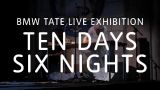 BMW Tate Live Exhibition